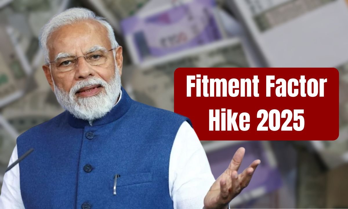 Fitment Factor Hike 2025